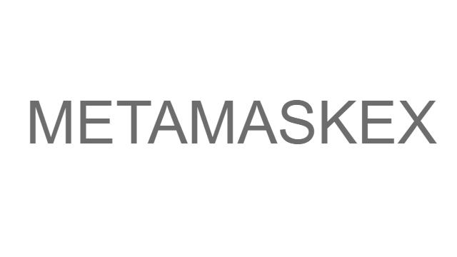 METAMASKEXの基本情報